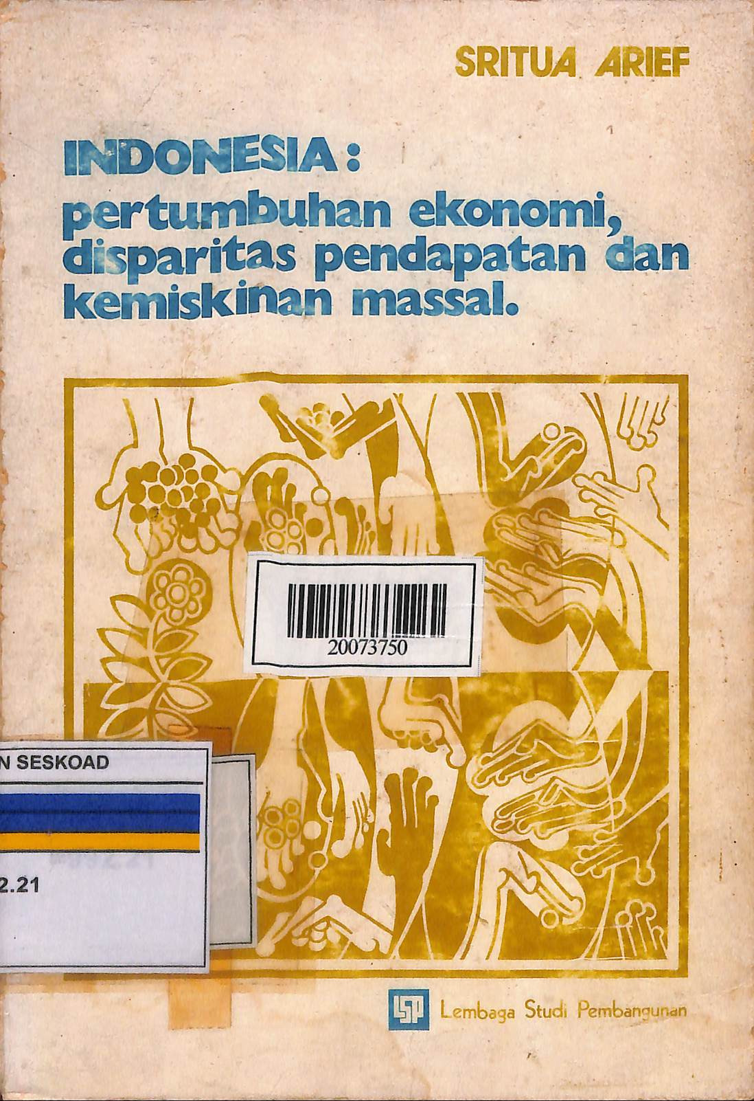 Indonesia Pertumbuhan Ekonomi, Disparitas Pendapatan Dan Kemiskinan Massal